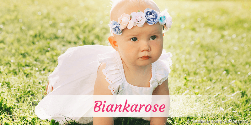 Name Biankarose als Bild