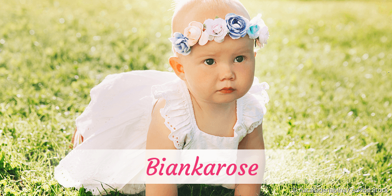 Baby mit Namen Biankarose