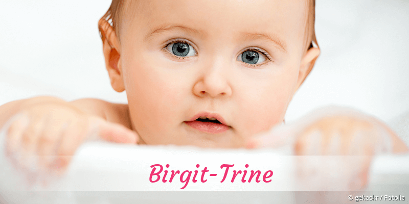 Baby mit Namen Birgit-Trine