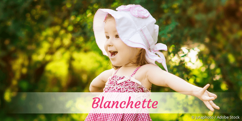 Baby mit Namen Blanchette