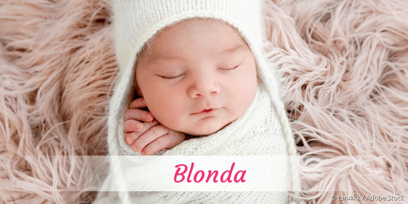 Baby mit Namen Blonda