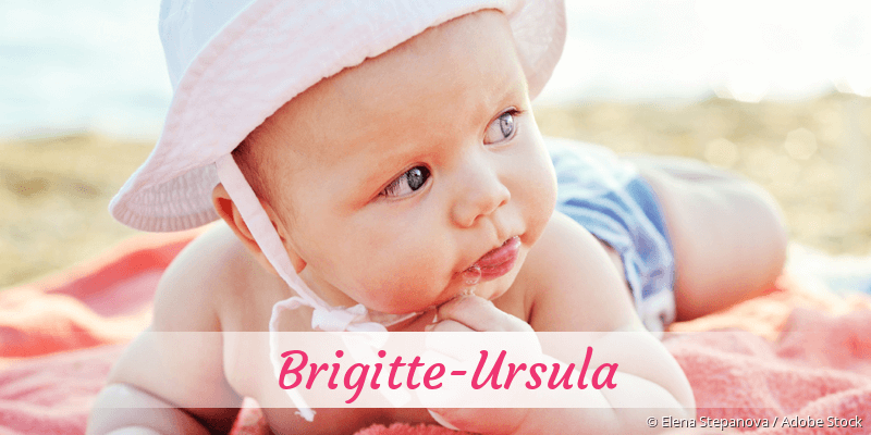 Baby mit Namen Brigitte-Ursula