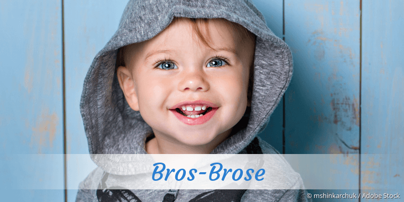 Baby mit Namen Bros-Brose