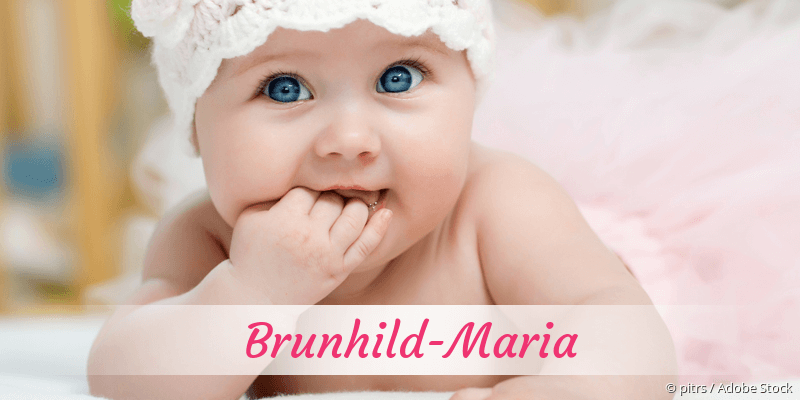 Baby mit Namen Brunhild-Maria