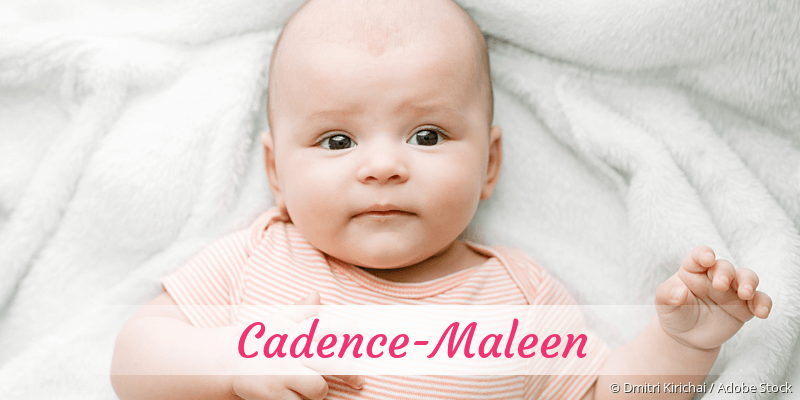 Baby mit Namen Cadence-Maleen
