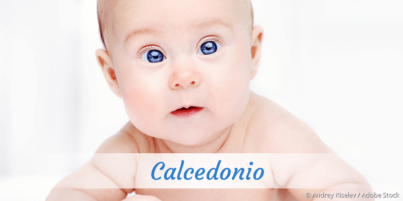 Baby mit Namen Calcedonio