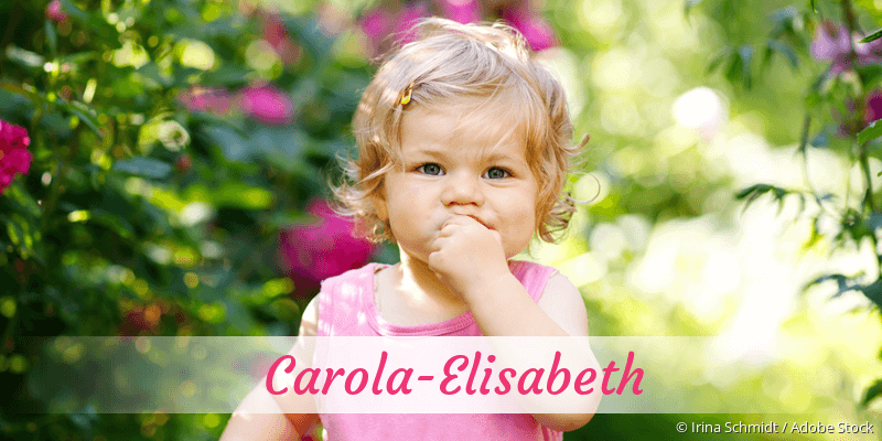 Baby mit Namen Carola-Elisabeth