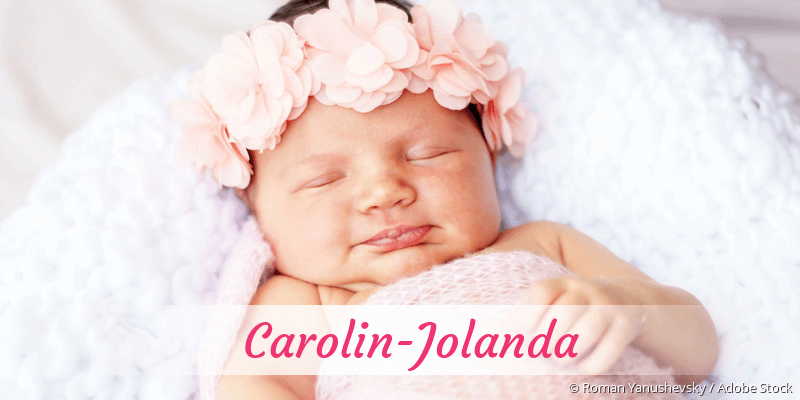 Baby mit Namen Carolin-Jolanda