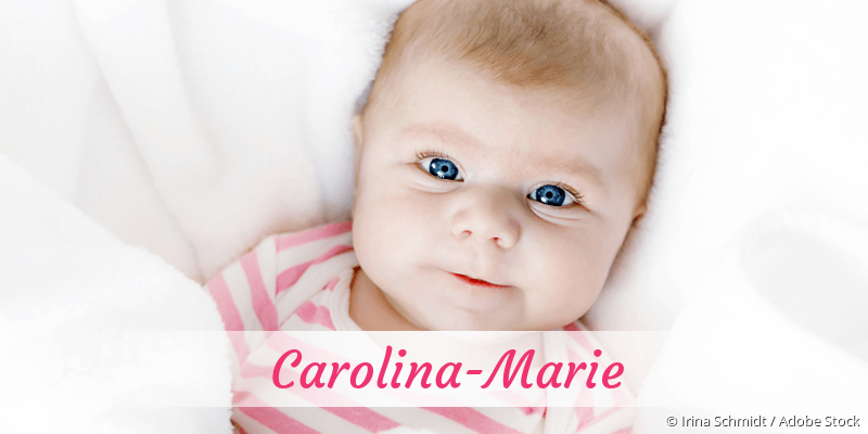 Baby mit Namen Carolina-Marie