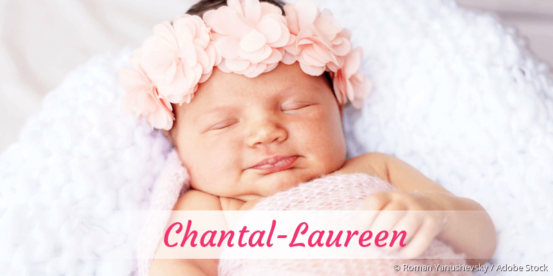 Baby mit Namen Chantal-Laureen