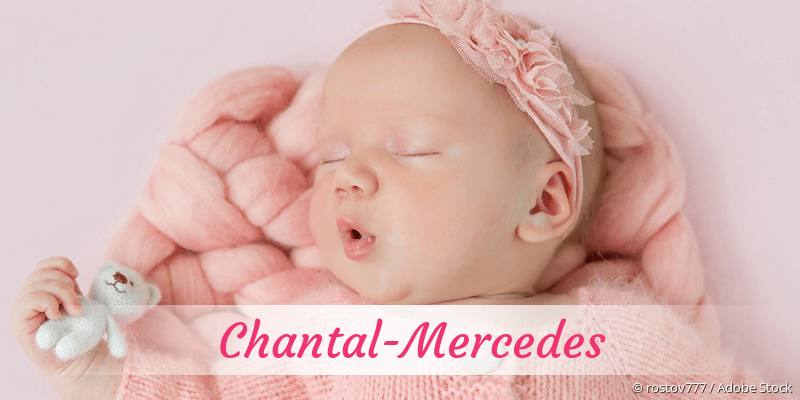 Baby mit Namen Chantal-Mercedes