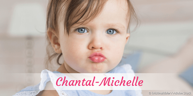 Baby mit Namen Chantal-Michelle
