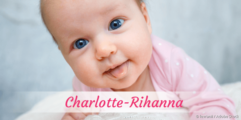 Baby mit Namen Charlotte-Rihanna