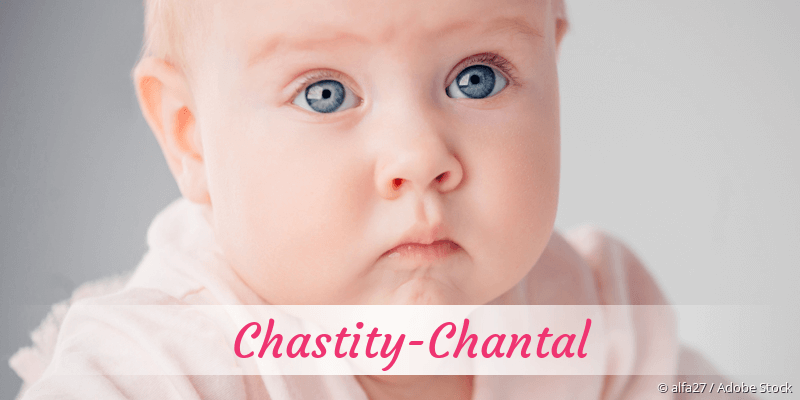 Baby mit Namen Chastity-Chantal