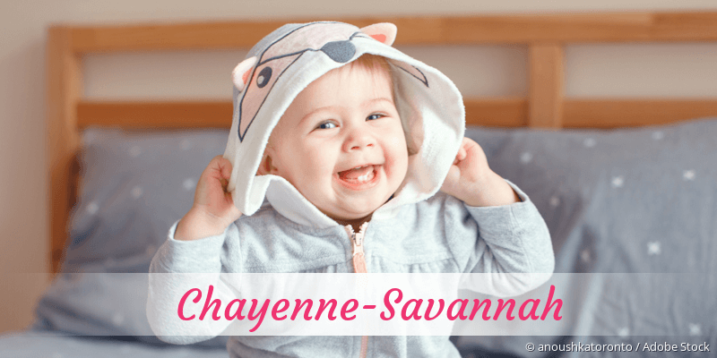 Baby mit Namen Chayenne-Savannah