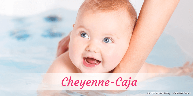 Baby mit Namen Cheyenne-Caja