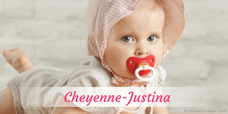Baby mit Namen Cheyenne-Justina
