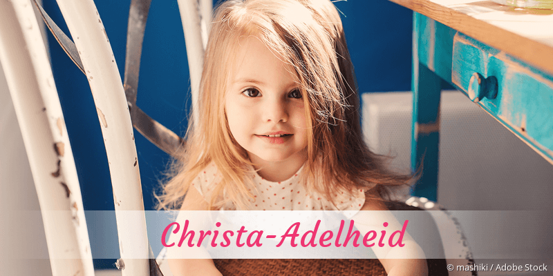 Baby mit Namen Christa-Adelheid