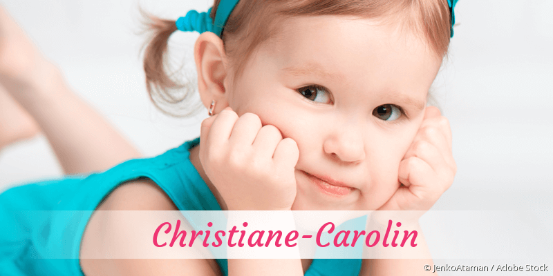 Baby mit Namen Christiane-Carolin