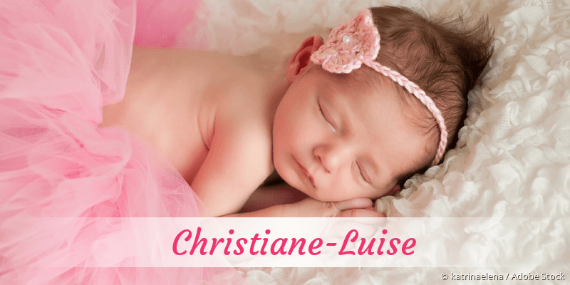 Baby mit Namen Christiane-Luise