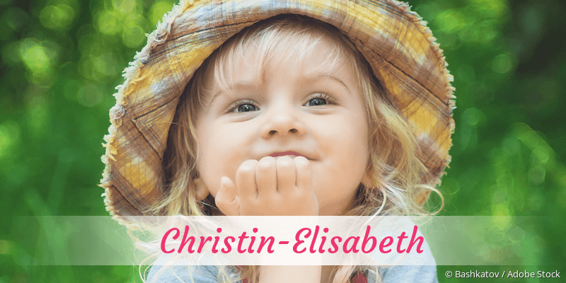 Baby mit Namen Christin-Elisabeth
