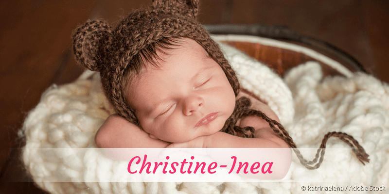Baby mit Namen Christine-Inea