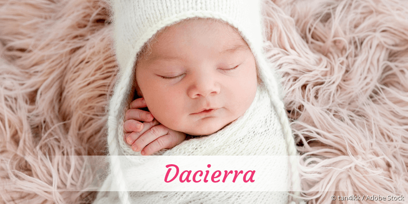 Baby mit Namen Dacierra