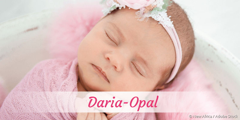Baby mit Namen Daria-Opal