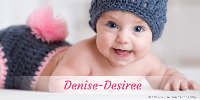 Baby mit Namen Denise-Desiree