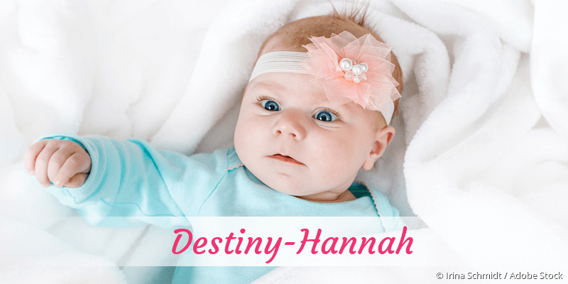 Baby mit Namen Destiny-Hannah