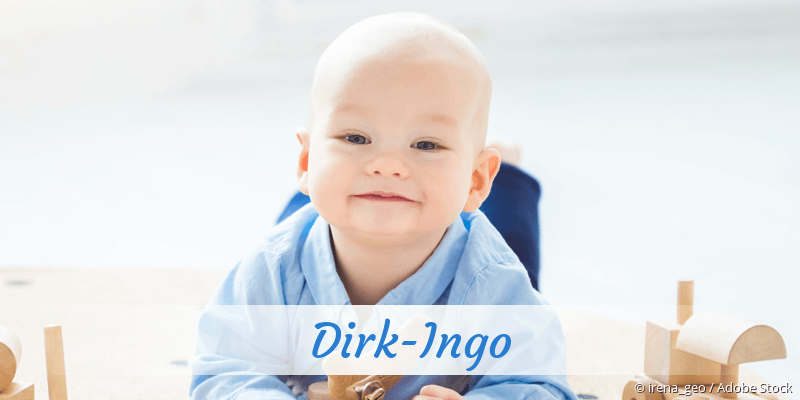 Baby mit Namen Dirk-Ingo