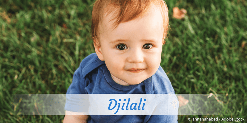 Baby mit Namen Djilali