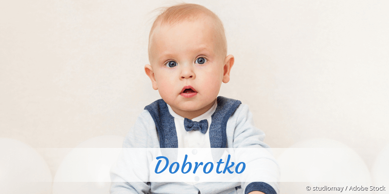 Baby mit Namen Dobrotko