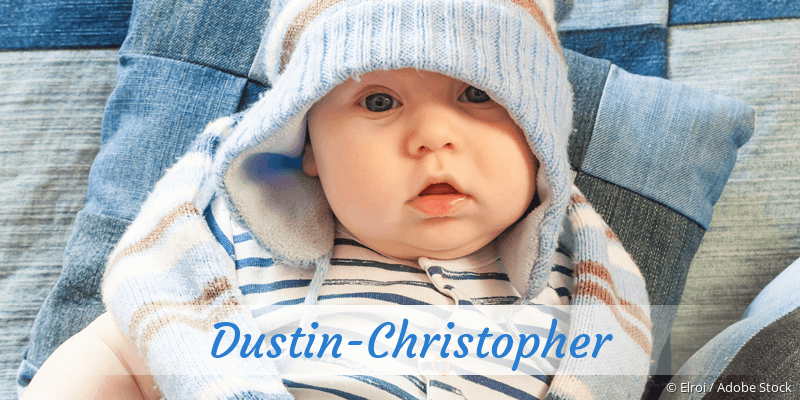 Baby mit Namen Dustin-Christopher