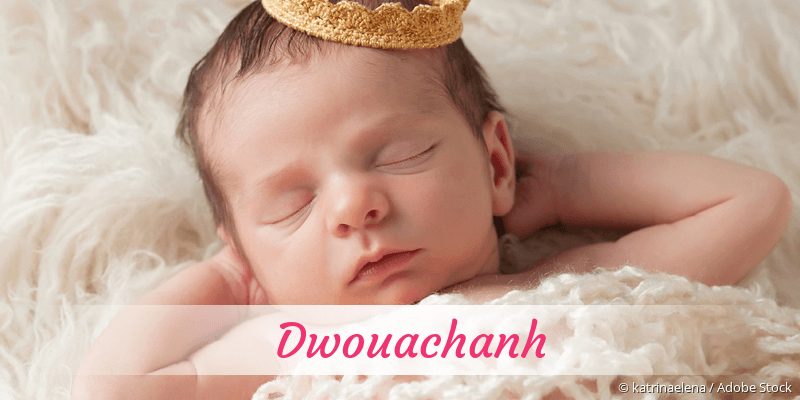 Baby mit Namen Dwouachanh