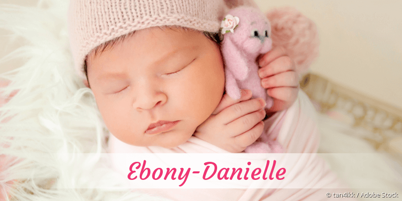 Baby mit Namen Ebony-Danielle