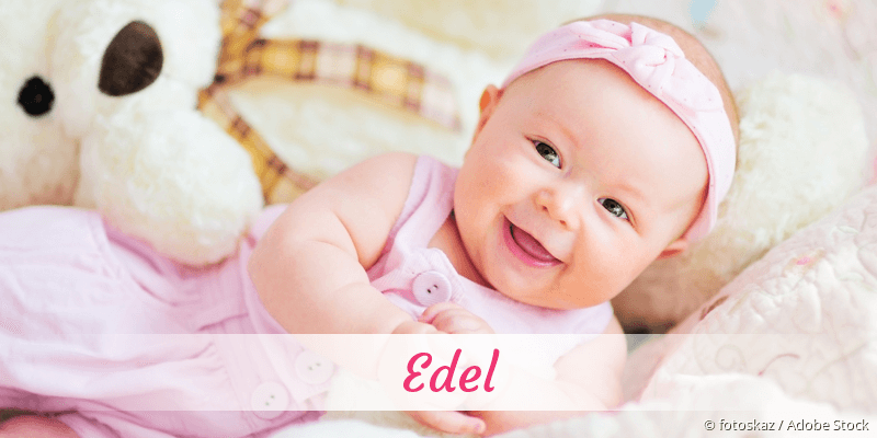 Baby mit Namen Edel