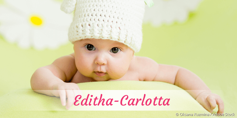 Baby mit Namen Editha-Carlotta