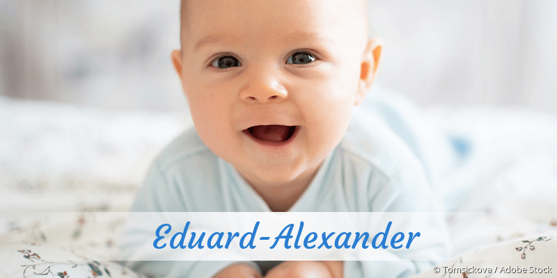 Baby mit Namen Eduard-Alexander