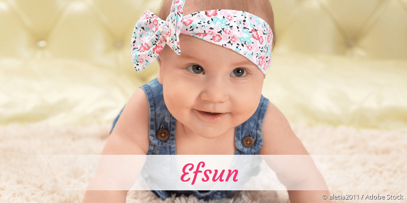 Baby mit Namen Efsun