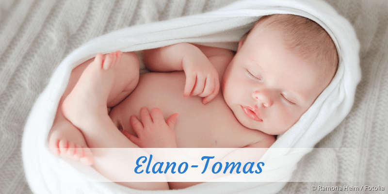 Baby mit Namen Elano-Tomas