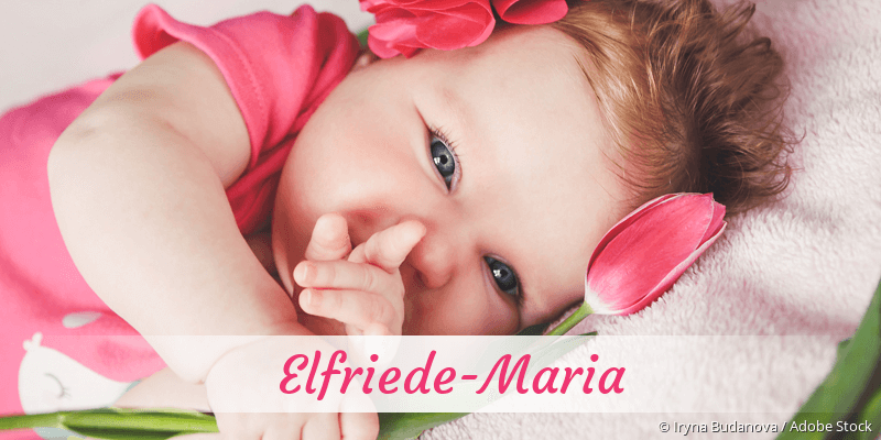 Baby mit Namen Elfriede-Maria