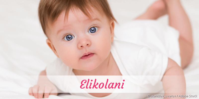 Baby mit Namen Elikolani