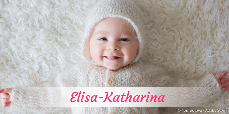 Baby mit Namen Elisa-Katharina