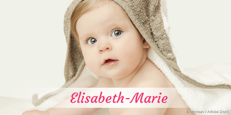 Baby mit Namen Elisabeth-Marie