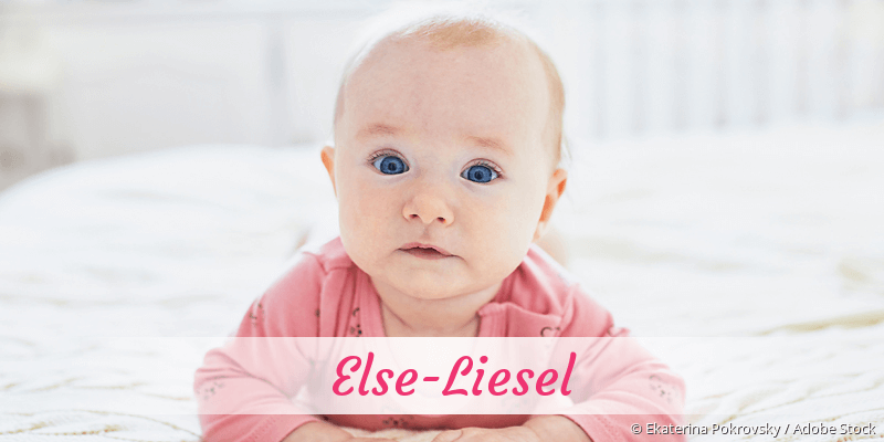 Baby mit Namen Else-Liesel