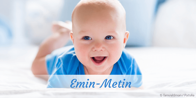 Baby mit Namen Emin-Metin