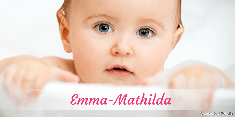 Baby mit Namen Emma-Mathilda