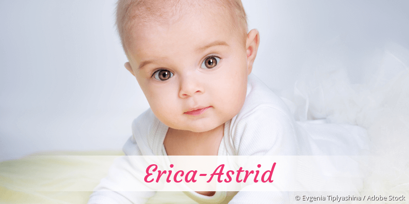 Baby mit Namen Erica-Astrid