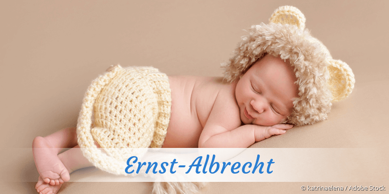 Baby mit Namen Ernst-Albrecht